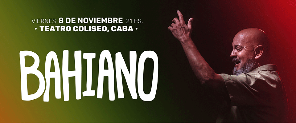 Bahiano en Teatro Coliseo