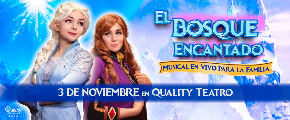 El Bosque encantado en Quality Teatro