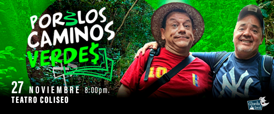 Por los caminos verdes en Teatro Coliseo