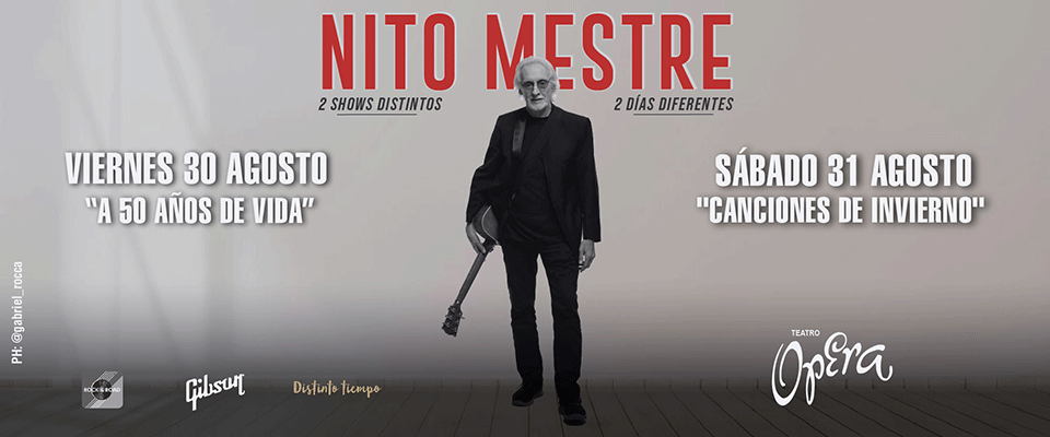 Nito Mestre en Teatro Opera