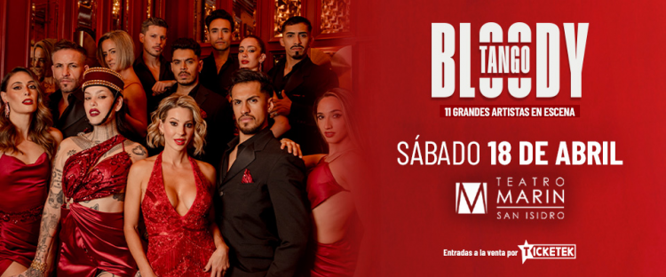 Bloody Tango - Entradas disponibles en Ticketek Argentina